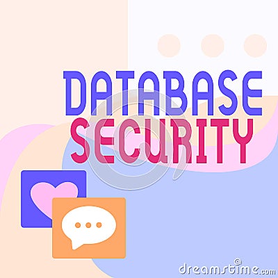 Text caption presenting Database Security. Business concept security controls to protect databases against compromises Stock Photo