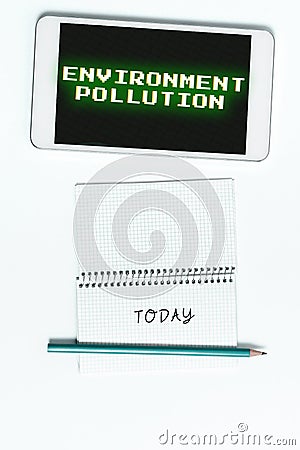 Inspiration showing sign Environment Pollution. Business showcase observing and studying conditions of the environment Stock Photo