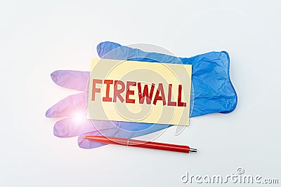 Inspiration showing sign Firewall. Internet Concept protect network or system from unauthorized access with firewall Stock Photo
