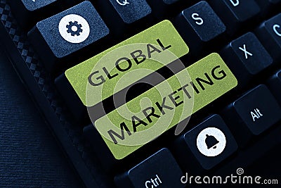 Conceptual display Global Marketing. Business overview motivating showing to act towards achieving a common goal Stock Photo