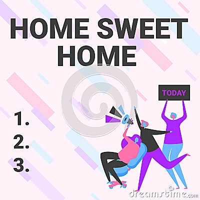 Inspiration showing sign Home Sweet Home. Business showcase Welcome back pleasurable warm, relief, and happy greetings Stock Photo
