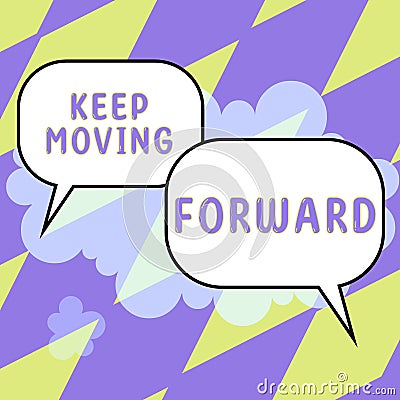 Text caption presenting Keep Moving Forward. Word for invitation anyone not complexing things or matters Stock Photo