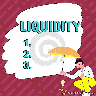 Inspiration showing sign Liquidity. Concept meaning Cash and Bank Balances Market Liquidity Deferred Stock Stock Photo