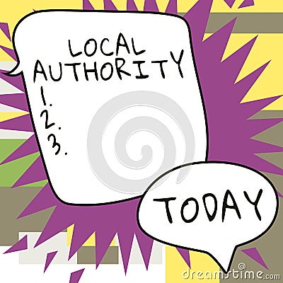 Text sign showing Local Authority. Concept meaning the group of people who govern an area especially a city Stock Photo