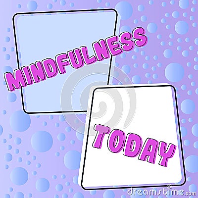 Inspiration showing sign Mindfulness. Internet Concept state of mind attained by concentrating one s is attention Woman Stock Photo