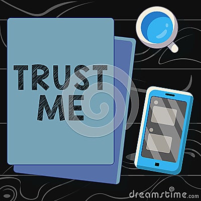 Inspiration showing sign Trust Me. Concept meaning Believe Have faith in other person Offer support assistance Stock Photo