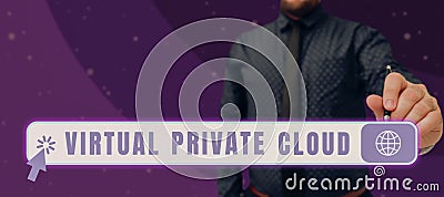 Text sign showing Virtual Private Cloud. Business approach configurable pool of shared computing resources Stock Photo