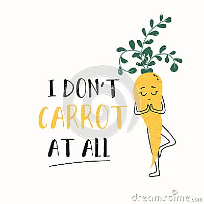 Inspirational cute card with carrot character Vector Illustration