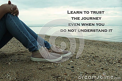 Inspirational Motivational Quote-Learn to trust the journey, even when you do not understand it. Stock Photo