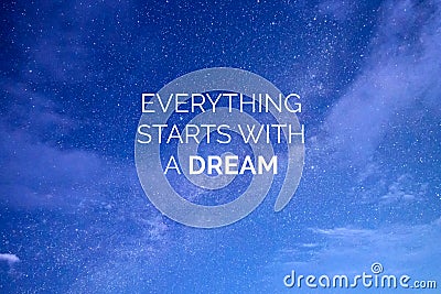 Motivational Quotes - Everything starts with a dream Stock Photo