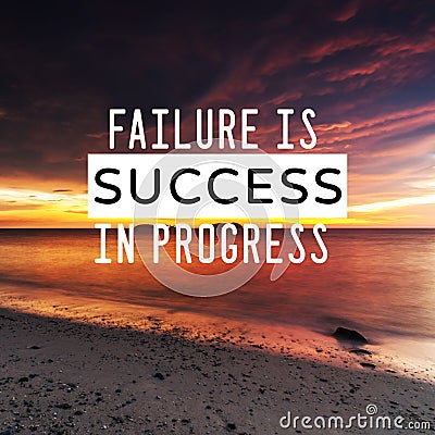 Motivational Quotes - Failure is success in progress . Blurry background Stock Photo