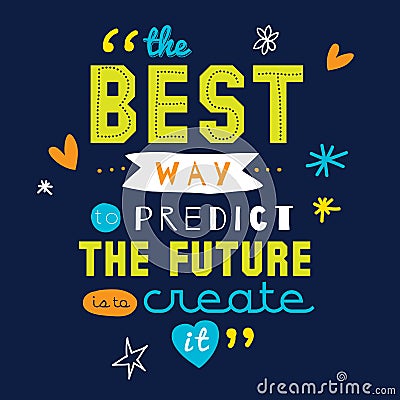 Inspirational and motivational quotes vector Vector Illustration