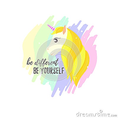 Inspirational phrase Be different - be yourself , head of a golden unicorn. Gold Horse Hair. on the background of the Vector Illustration