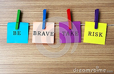 Inspirational quote Be brave take risk Stock Photo