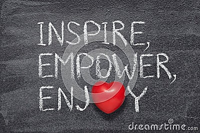 Inspire, empower, enjoy Stock Photo