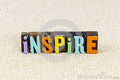 Inspire inspiration positive lifestyle happy freedom dream imagination Stock Photo