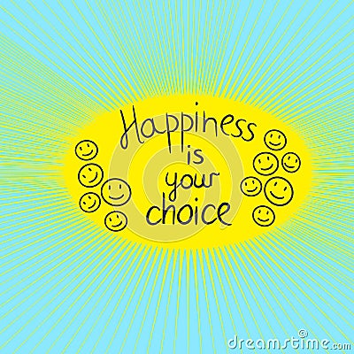 Inspiring motivation quote with text Happiness is your choice. Stock Photo