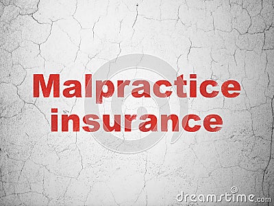 Insurance concept: Malpractice Insurance on wall background Stock Photo