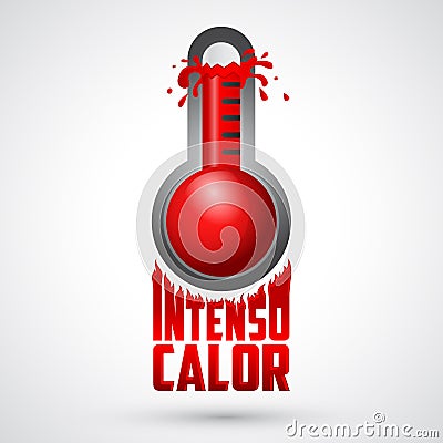 Intenso calor - intense heat spanish text, vector weather warning sign Vector Illustration