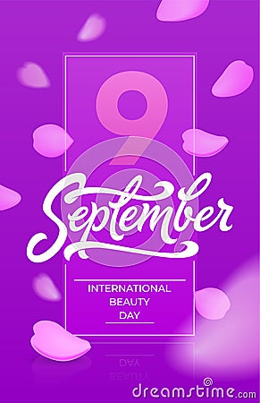 International beauty day vertical banner with flying rose petals. 9 nine september typography. Beautiful vector Vector Illustration