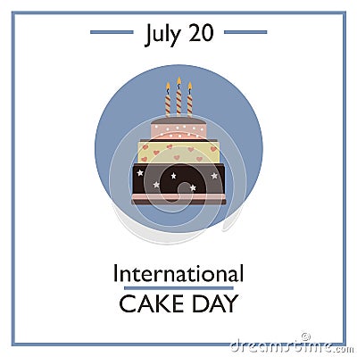 International Cake Day, July 20 Vector Illustration