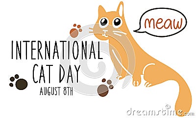 International Cat Day on August 8. Abstract charismatic funny cat stretches and meows while lying down. A postcard, a Vector Illustration