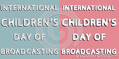 International Children`s Day of Broadcasting Vector Illustration