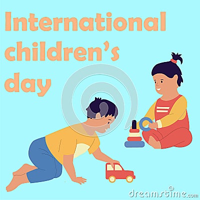 International children Day. Toddlers play with toys. Square greeting card. Babies games. Little boy and girl. Happy Vector Illustration