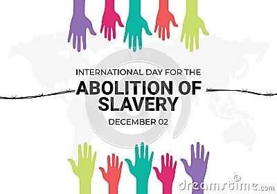 International day for the abolition of slavery celebrate on december 2 Vector Illustration