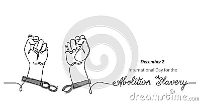 International Day for the Abolition of Slavery simple banner. Hands and broken chains, concept of freedom. One Vector Illustration