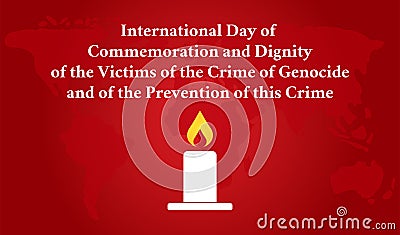 International Day of Commemoration and Dignity of the Victims of the Crime of Genocide and of the Prevention of this Crime Vector Illustration