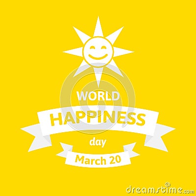 International Day of Happiness. World happy day vector illustration with sun face. Vector Illustration