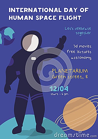 International day of human space flight poster vector flat illustration. Astronaut in spacesuit stand on planet at open Vector Illustration