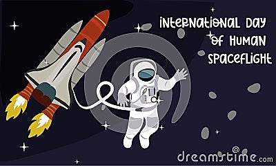 International Day of Human Spaceflight. A space rocket is flying into space with an astronaut overboard, exploring other Vector Illustration