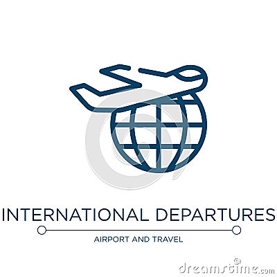 International departures icon. Linear vector illustration from in the airport collection. Outline international departures icon Vector Illustration