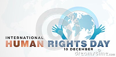 International human rights day awareness months vector, 10 December illustration with globe and hands. for poster, flyer, banner, Vector Illustration