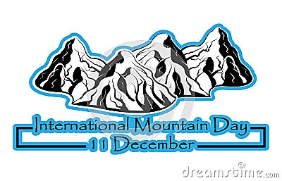 International mountain day, December 11,extreme mountains rock landscape adjacent nature outdoor Vector Illustration