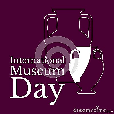 International Museum Day. Holiday name and two Greek vases Stock Photo