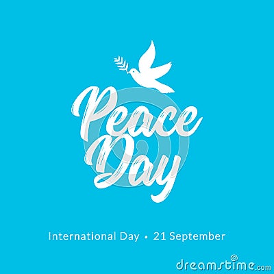 International Peace Day card. Dove and olive branch hope holiday symbol vector illustration of freedom love faith and peace Vector Illustration