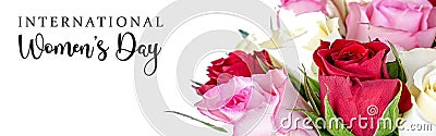 International Women`s Day March 8 Text Script Banner Background with tri-colored roses Stock Photo