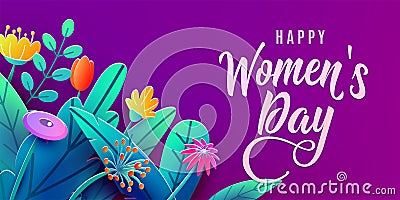 International Womens Day banner with fantasy paper cut flowers, leaves, handwritten font greeting text. Corner Vector Illustration