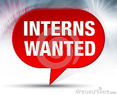 Interns Wanted Red Bubble Background Stock Photo