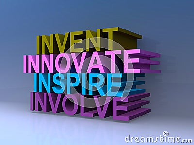 Invent innovate inspire involve Stock Photo