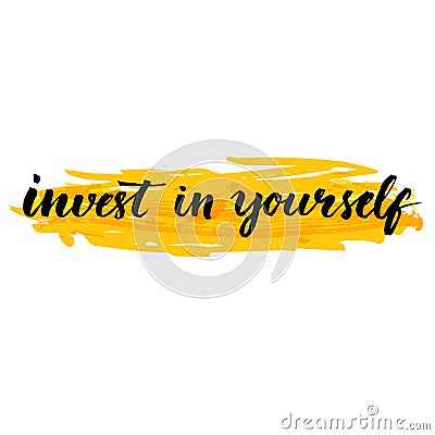 Invest in yourself. Inspire quote handwritten Vector Illustration