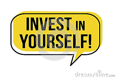 Invest in yourself speech bubble Vector Illustration