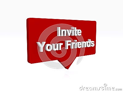 invite your friends speech ballon on white Stock Photo