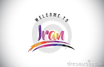 Iran Welcome To Message in Purple Vibrant Modern Colors. Vector Illustration