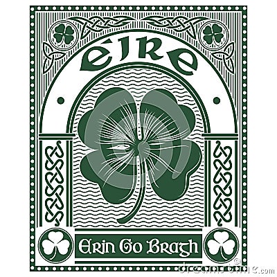 Irish Celtic design, Celtic-style clover and slogan Erin Go Bragh, illustration on the theme of St. Patricks day Vector Illustration