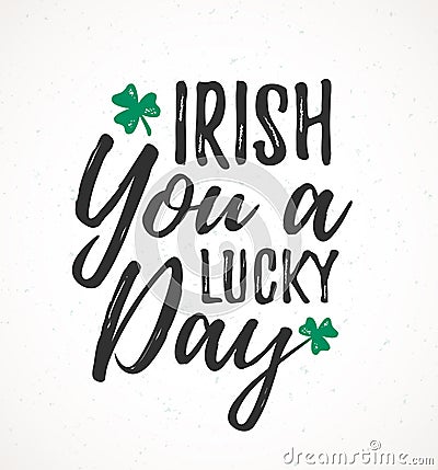 Irish You a Lucky Day Vector Illustration