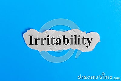 Irritable text on paper. Word Irritable on a piece of paper. Concept Image. Irritable Syndrome Stock Photo